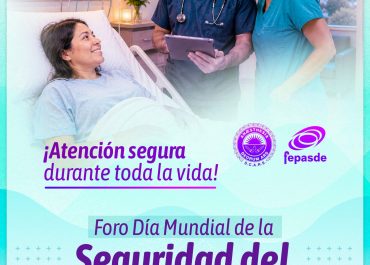 Día Mundial de la Seguridad del Paciente: hablemos de atención segura